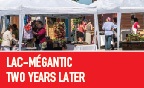 Lac-Mégantic - One year later