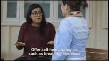 Offer self-help strategies, such as breathing exercises