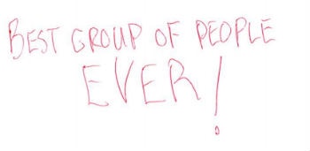 Written note saying 'BEST GROUP OF PEOPLE EVER!'