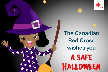 An image of a young girl in a witch costume with text: The Canadian Red Cross wishes you a safe Halloween