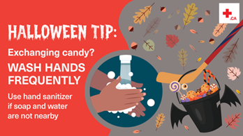 Text: Halloween Tip: Exchanging candy? Wash hands frequently